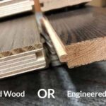 Solid Wood Vs Engineered Wood: Which Is More Durable